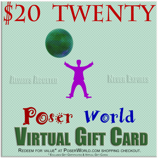 PoserWorld $20 Gift Certificate - Virtual Gift Card